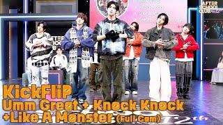 [After School Club] KickFlip - Umm Great + Knock Knock + Like A Monster