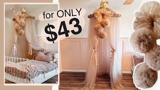 How to make a full fluffy Princess Canopy for Toddler Girl Bedroom for CHEAP!