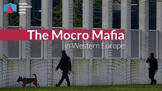 The Mocro Mafia in Western Europe