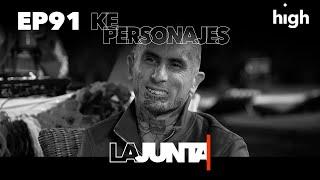 #LaJunta | Entrevista a Ke Personajes “KE JUNTE ”