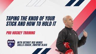 Taping the Knob of Your Stick and How to Hold It: INTRO TO HOCKEY