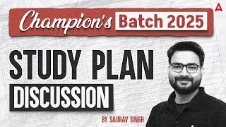 Champion's Batch 2025 | Study Plan Discussion | By Saurav Singh