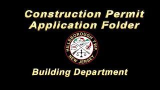 CONSTRUCTION PERMIT APPLICATION FOLDER - HILLSBOROUGH, NJ BUILDING DEPT.