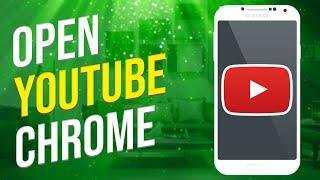 How To Open Youtube On Chrome (Easy!)