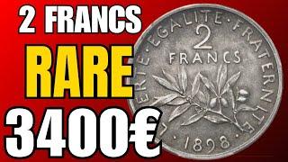 Trésor Caché une pièce RARE de 2 FRANCS semeuse 1898 à 3400€ !