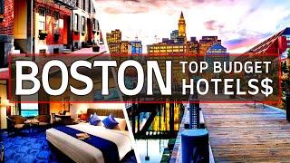 Best Hotels in Boston | Budget-friendly Hotels in Boston | 2024 Travel Guide