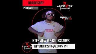 Noadvisory Podcast EXCLUSIVE Interview w/ RockstarVR