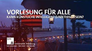 Vorlesung für alle: Kann künstliche Intelligenz (un)ethisch sein?