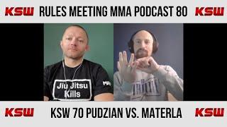 KSW 70 MARIUSZ PUDZIANOWSKI VS. MICHAŁ MATERLA | RULES MEETING MMA PODCAST 80