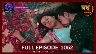 Nath Rishton Ki Agnipariksha | 19 Sept 2024 | Full Episode 1052 | Dangal TV