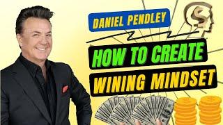 How To Create Wining Mindset This Year | Daniel Pendley