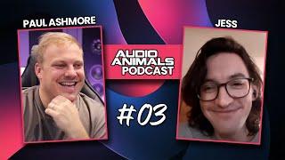 The Audio Animals Podcast Episode 3 - Paul Ashmore (Jess)