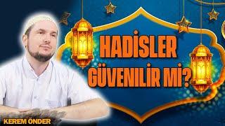 Hadisler güvenilir mi? / Kerem Önder