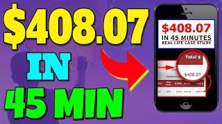 Make Money Fast Today 2021  $408 07 in 45 Minutes  Make Money Fast Online 2021 