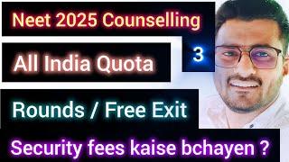 All India Quota Counselling Schedule Rounds // Free Exit// How save security money//Video no.3 #mcc