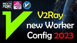 New Worker for Cloudflare V2ray Servers Working 2023 ! vmess vless trojan