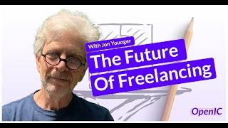 The Future Of Freelancing Looks Different With Jon Younger