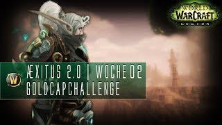 Æxitus 2.0 | Goldcap Challenge | Woche 2 | Farm und Raidprogress?