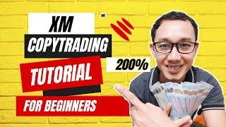 HOW TO USE XM COPY TRADING TUTORIALS FOR BEGINNERS