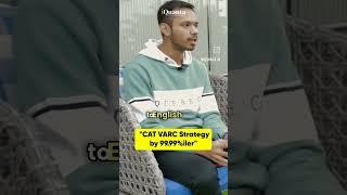 CAT VARC Strategy by 99.99%iler