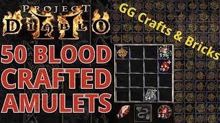 50 Blood Crafted Amulets BIG Crafts and BIGGER Bricks in season 9 of Project Diablo 2 (PD2)