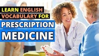  Prescription Medication Vocabulary for Beginners: Essential English Guide | Learn with Ease!