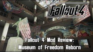 Fallout 4 Mod Review: Museum of Freedom Reborn