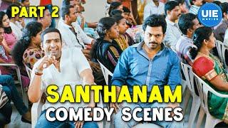 Santhanam Comedy Scenes Part 02 | Endrendrum Punnagai | All in All Azhagu Raja | Vanakkam Chennai