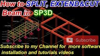 Smart Plant 3D Structure Tutorials : How to Cut, Split&Extend Beam in SP3D