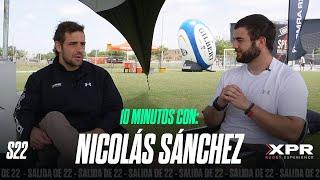 10 MINUTOS CON: NICO SANCHEZ - SALIDA DE 22 #1