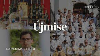 Kopácsi Máté FSSPX atya újmiséje Kislődön