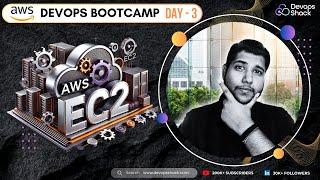 Day-3 | AWS DevOps Boot Camp | AWS EC2