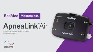 ResMed Masterclass | Poligrafia Respiratoria Apnea Link Air