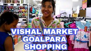 VISHAL MARKET||GOALPARA||ASSAM