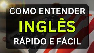 SE VOCÊ APRENDER ISSO PODERÁ ENTENDER O INGLÊS RÁPIDO E FÁCIL AULA DE INGLÊS PARA INICIANTES #34