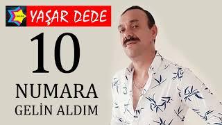 Yaşar Dede - On Numara Gelin Aldım (Official Audio)