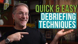 Fun, Quick & EASY DEBRIEFING Techniques to Boost Learning | playmeo