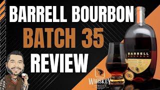 Barrell Batch 35 Bourbon Review - STOP passing these up!