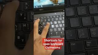 shortcuts for open keyboard Ctrl+windows+o