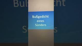 Bußgedicht eines Sünders