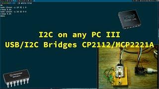 I2C on any PC III - USB/I2C Bridges (MCP2221A and CP2112)