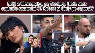 Robi a blestemat-o pe Teodora!Unde sunt cuplurile sezonului 3?Robert și Giuly pe copertă?