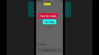 Make taxi app like uber ola rapido | how to make taxi app, how to create taxi app #maketaxiapp