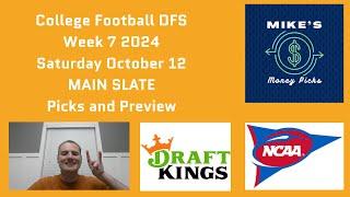 College Football DFS Week 7 SATURDAY MAIN Slate Picks and Preview DraftKings CFB Saturday October 12