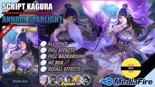 SCRIPT KAGURA ANNUAL STARLIGHT | WITH RECALL | FULL EFFECTS & BACKGROUND | MOBILE LEGENDS