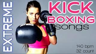 Extreme Kick Boxing Nonstop Songs For Fitness & Workout  140 Bpm / 32 Count