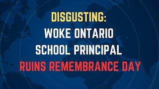 DISGUSTING: Woke Ontario school principal ruins Remembrance Day