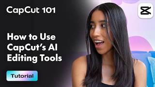 How to Use CapCut's AI Editing Tool | CapCut