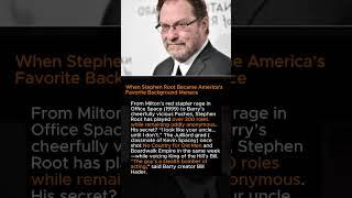 When Stephen Root Became America’s Favorite Background Menace