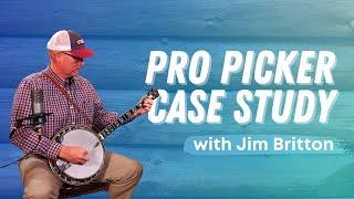 Banjo Pro Picker Case Study: Jim Britton! Learn Licks, Gospel Tunes, & More!